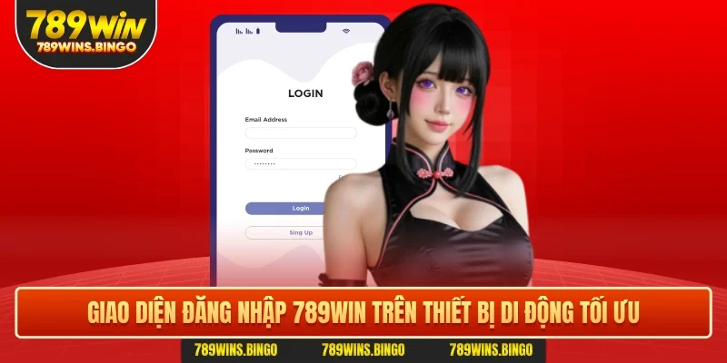 Giao diện đăng nhập 789win trên di động tối ưu