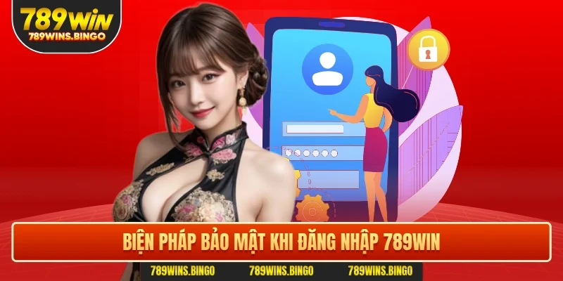 Biện pháp bảo mật khi tân thủ đăng nhập