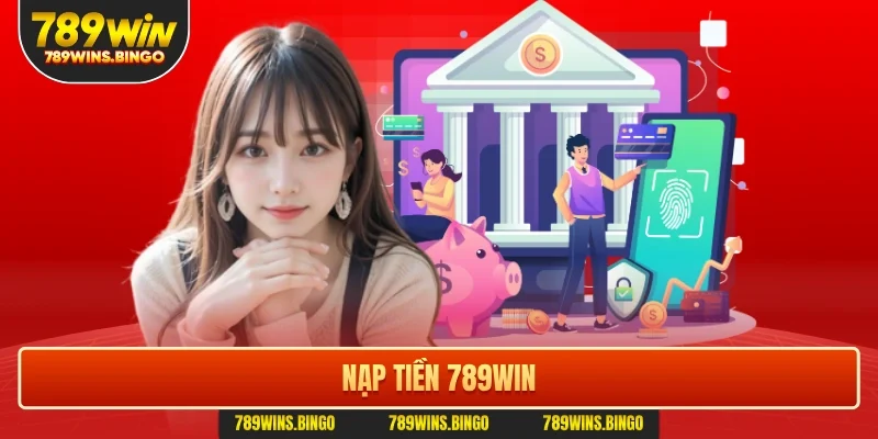 Nạp tiền 789win